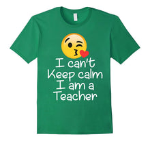 I Can't Keep Calm I Am a Teacher Emoji T-Shirt