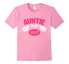 Auntie to Be of a New Baby Girl Baby Shower 2017 T-Shirt