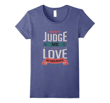 Don't Judge Me I Love My Grandma Ancestor T-Shirt