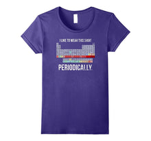 I WEAR THIS SHIRT PERIODICALLY Science Teacher Cool T-Shirt