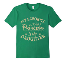 My Favorite Princess Is My Daughter, Super Cool Moms Tshirt