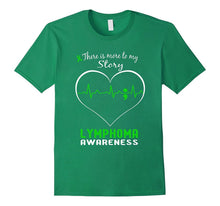 Lymphoma Awareness Shirt - There Is More to My Story
