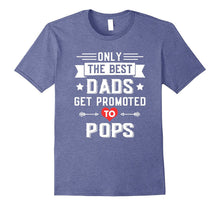 Only the Best Dads Get Promoted to Pops T-Shirt