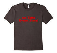 1st Time Every Time! Fun Inspirational Teaching T-Shirt