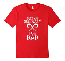 Just an Ordinary Demi Dad Funny Gift for Fathers T-Shirt