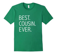 Funny Best Cousin Ever T-Shirt Favorite Cousin Tee