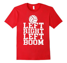 Left Right Left Boom T Shirt - Volleyball Lovers T-Shirt