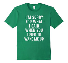 I'm Sorry for What I Said, When You Tried to Wake Me Up