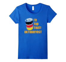 I'd Tap That German Oktoberfest Festival Beer Keg T Shirt