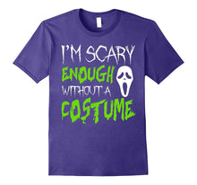 I'm Scary Enough Without a Costume Halloween T-Shirt