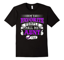 My Favorite People Call Me Aunt T Shirt