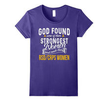 Strongest Women Are RSD / CRPS Women T Shirt