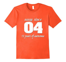13 Years Old Birthday Shirt for Girl - Sassy Since 2004r