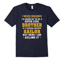 Sailor Shirt Cool Gift for BROTHER of Sailor