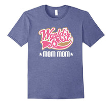 MomMom Tee Grandmother Mothers Day Gift T-Shirt