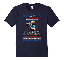 Harnessing Your Opportunities Structural Ironworker T-Shirt