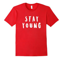 Stay Young Tshirt Funny Gift for Grandpa Grandma