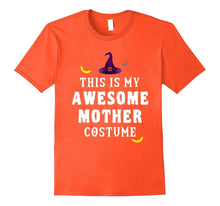 Awesome Mother Halloween Costume T Shirt