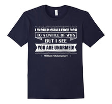 I Would Challenge You to a Battle of Wits -Shakespeare Shirt