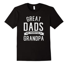 Mens Great Dads Get Promoted to Grandpa T-Shirt