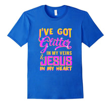 FUNNY GLITTER IN MY VEINS JESUS IN MY HEART T-Shirt Gift