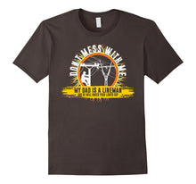 Dont Mess With Me My Dad Is Lineman Knock Lights Off TShirt