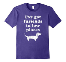 Dachshund Dog Gift Shirt - I've Got Furiends in Low Places