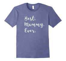 Best Mammy Ever Tshirt Pink Purple Grey & More Grandma Tee