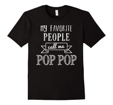 My Favorite People Call Me Pop Pop Shirt Pop Pop Shirt
