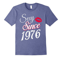 Sexy Since 1976 Funny Birthday Gift T-Shirt