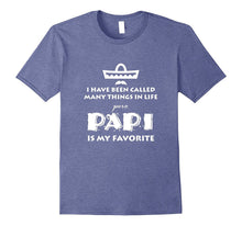 I've Been Called Many Things in Life but Papi Is My Favorite