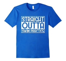 Straight Outta Swim Practice Funny Swim Team Shirt