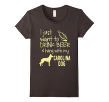 I Just Want to Drink Beer Hang With My Carolina Dog T-Shirt
