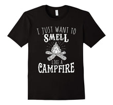 I Just Want to Smell Like a Campfire Go Camping Funny Shirt