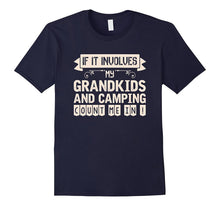 If It Involves Grandkids and Camping Count Me in T Shirt