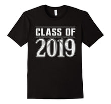 Class of 2019 - Senior Graduation Year Gift Idea T-Shirts