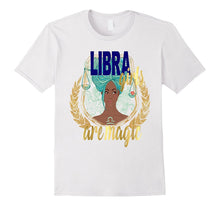 Libra Black Girl Magic Shirt Zodiac Horoscope Birthday