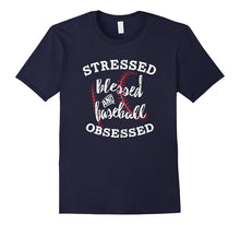 Stressed Blessed and Baseball Obsessed T-Shirt Funny