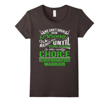 Be Strong Is Only Choice Neurofibromatosis Warrior T Shirt