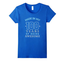Made in 1917 Awesome Cute T-Shirt Funny 100th Birthday Gift
