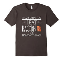 FUNNY BACON AND I KNOW THINGS T-Shirt Food Meme Saying