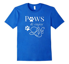Paws & Enjoy Life T-Shirt Gift for Dog Lovers Moms & Dads