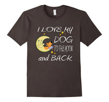I Love My Dog to the Moon and Back T-Shirt Tee