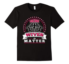 Drunk Wives Matter T-Shirt Funny Saying Wife Drinking Gift