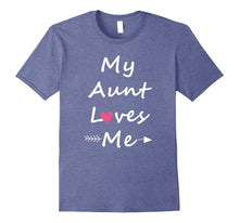 My Aunt Loves Me T-Shirt