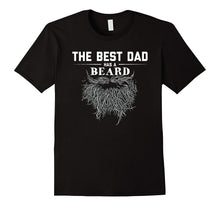 The Best Dad Has a Beard Awesome T Shirt for Fathers