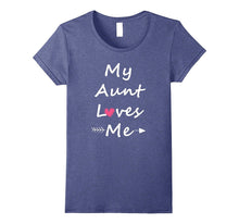 My Aunt Loves Me T-Shirt
