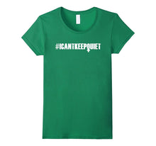 I Can't Keep Quiet - Feminism Tshirt