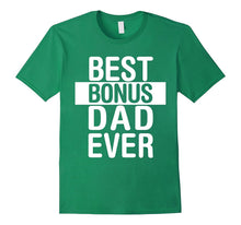 Best Bonus Dad Ever - Stepdad Father in Law Day Gift T Shirt