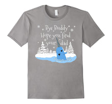 Bye Buddy Hope You Find Your Dad Narwhal Elf T Shirt